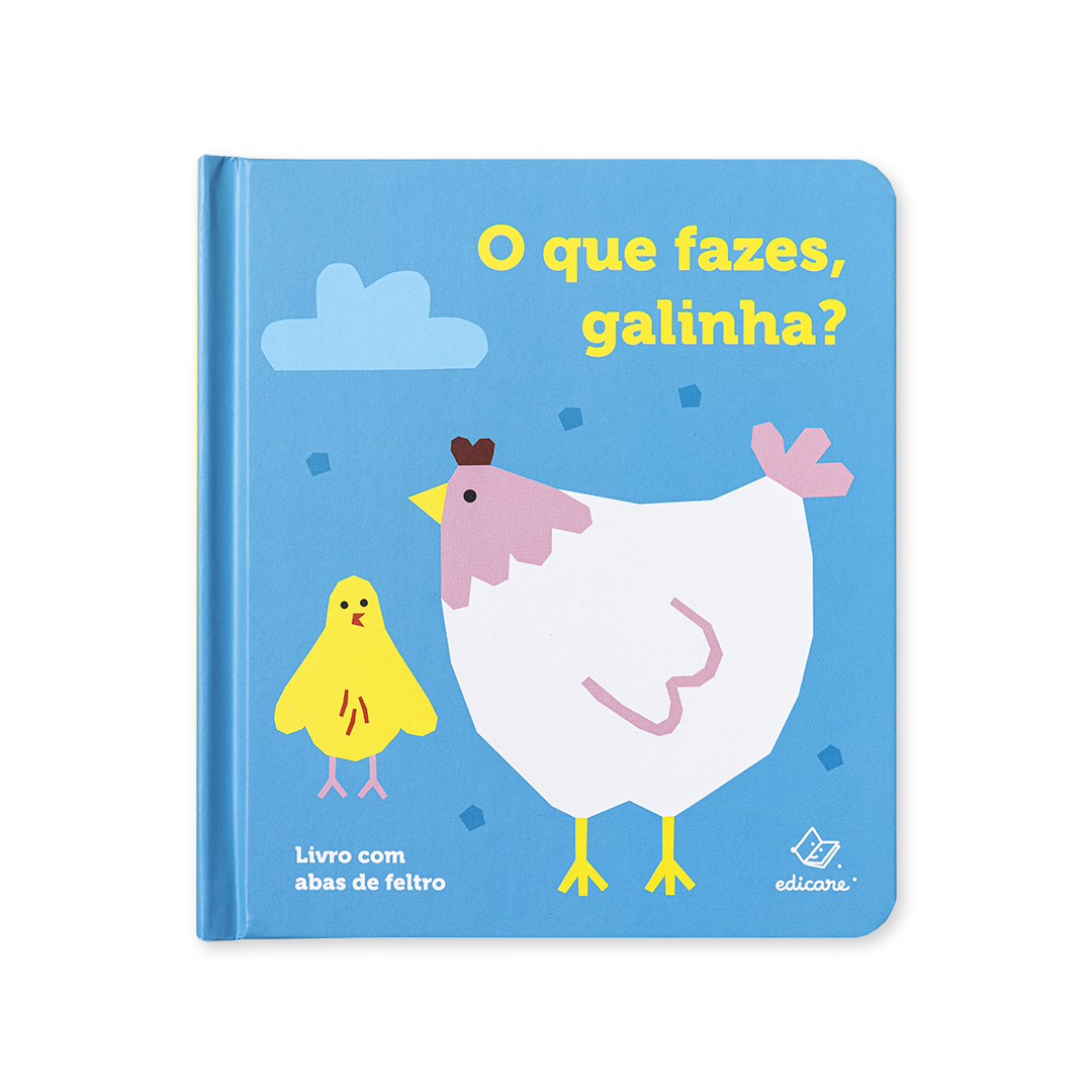 O QUE FAZES, GALINHA?