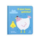 O QUE FAZES, GALINHA?