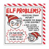 Elf Problems? Square Greeting Card
