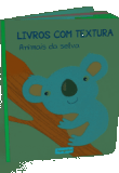 Livros com Textura - Animais da Selva