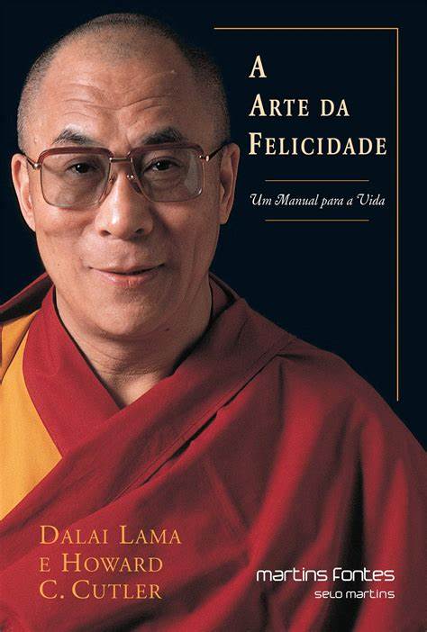 A Arte da Felicidade- Dalai Lama